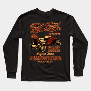 Full Speed Hot Rod Racing Long Sleeve T-Shirt